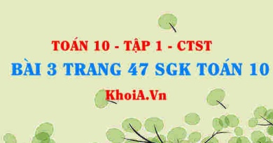 Bài 3 trang 47 SGK Toán 10 tập 1 Chân trời sáng tạo